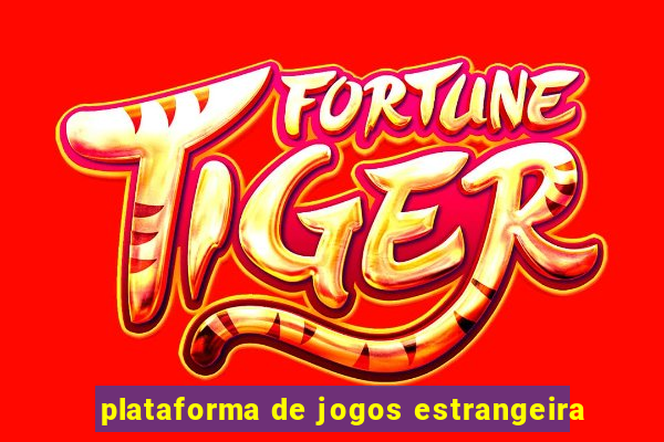 plataforma de jogos estrangeira